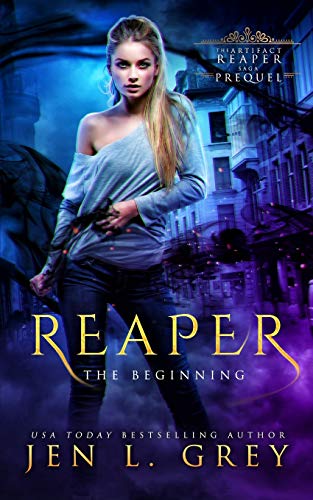 Reaper: The Beginning (The Artifact Reaper Saga)