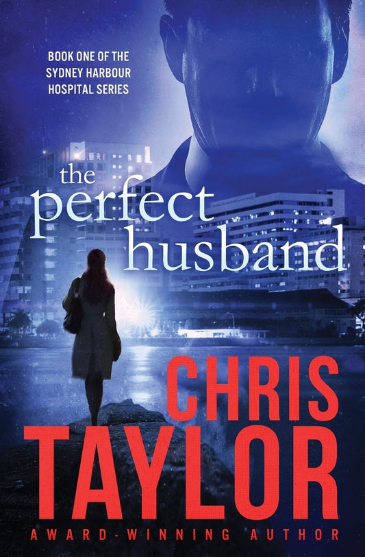 The Perfect Husband (The Sydney Harbour Hospital Series)