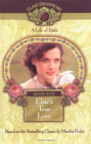 Elsie's True Love, Book 5