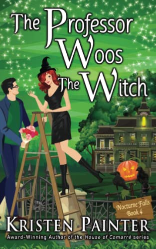 The Professor Woos The Witch (Nocturne Falls)