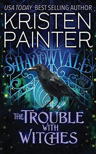 The Trouble With Witches (Shadowvale)