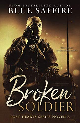 Broken Soldier: A Lost Hearts Novella: Novella One