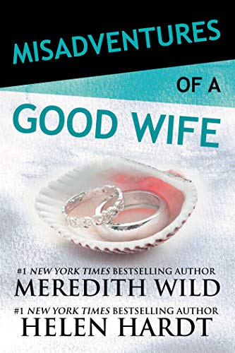 Misadventures of a Good Wife (Misadventures Book 6, 6)