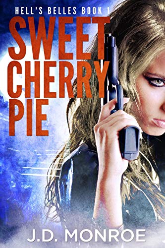 Sweet Cherry Pie (Hell's Belles)