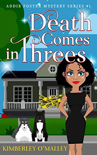 Death Comes in Threes (Addie Foster Mystery Series)