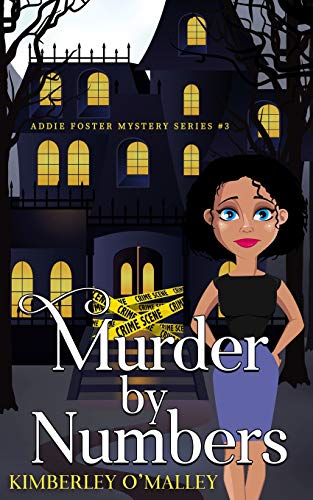 Murder By Numbers (Addie Foster Mystery Series)