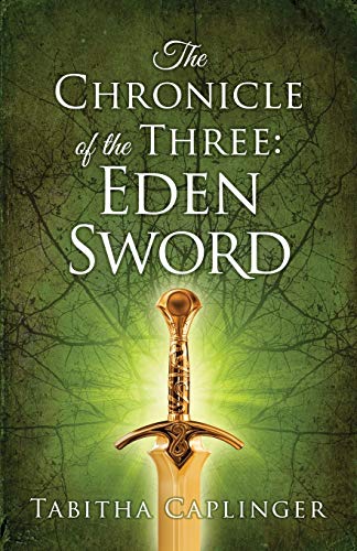 The Chronicle of The Three: Eden Sword