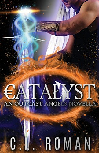 Catalyst (Outcast Angels)