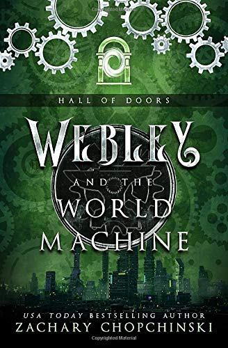 Webley and The World Machine (The Hall of Doors)