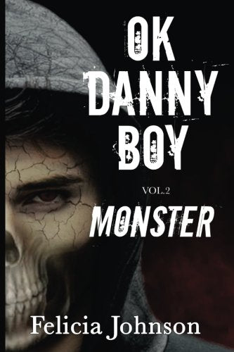 OK Danny Boy: Monster