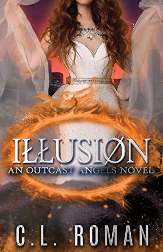 Illusion: An Outcast Angels Novel