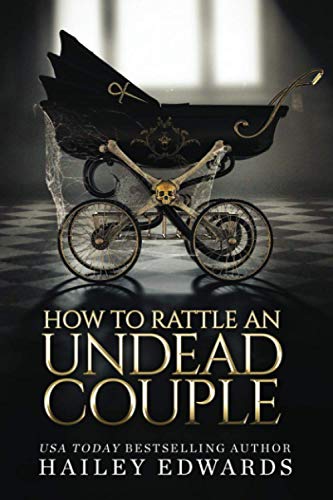 The Epilogues: Part III: How to Rattle an Undead Couple (The Beginner's Guide to Necromancy)