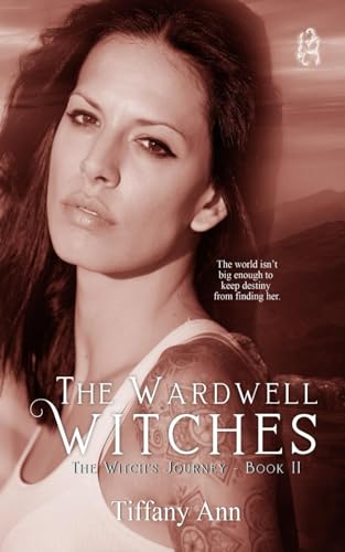 The Witch’s Journey: A Steamy Forced Proximity Witchy Romance (The Wardwell Witches)