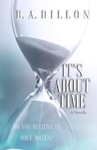 It's About Time: A Novella #2.5 (Time Series)