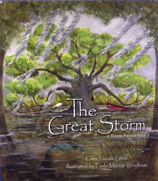 The Bayou Fairies: The Great Storm
