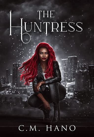 The Huntress: The Huntress Saga (The Huntress: A Paranormal Romance Saga)