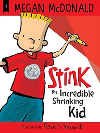 Stink the Incredible Shrinking Kid